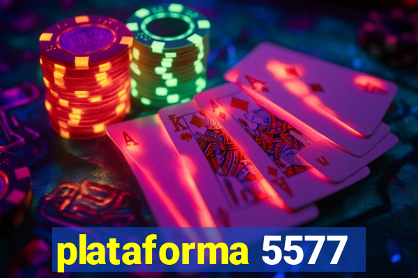 plataforma 5577